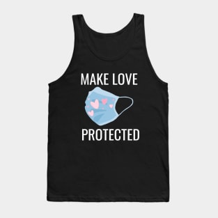 Make Love, Not War, Make Love Protected Tank Top